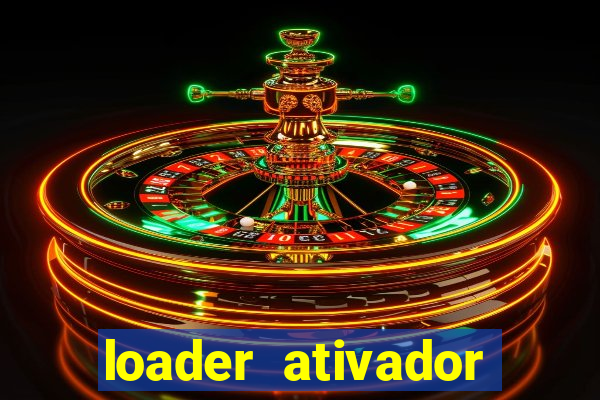 loader ativador windows 7